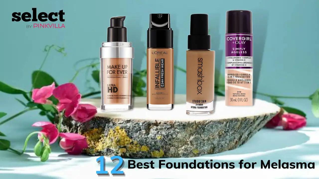 12 Best Foundations for Melasma to Even Out Your Skin Tone PINKVILLA