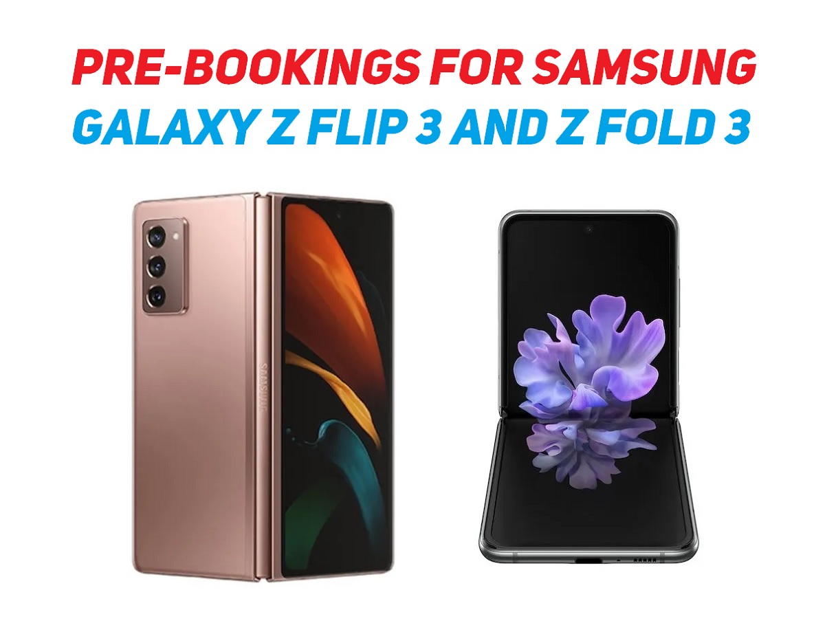 Samsung Galaxy Z Fold 3 and Z Flip 3 pre-orders go live; exclusive offers till mid-night