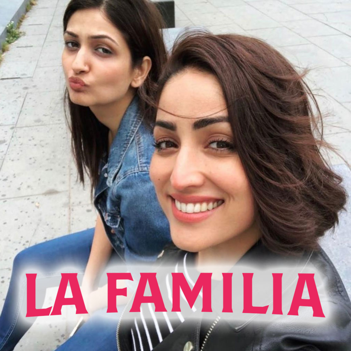 La Familia: Yami Gautam is Surilie’s ‘Secret Keeper’; Latter adds that her sister loves adventure sports 