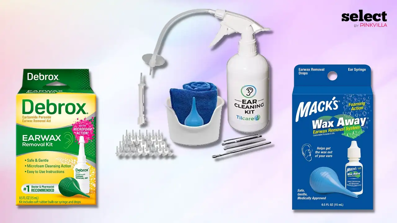 11 Best Earwax Removal Kits to Keep Your Ears Safe And Clean