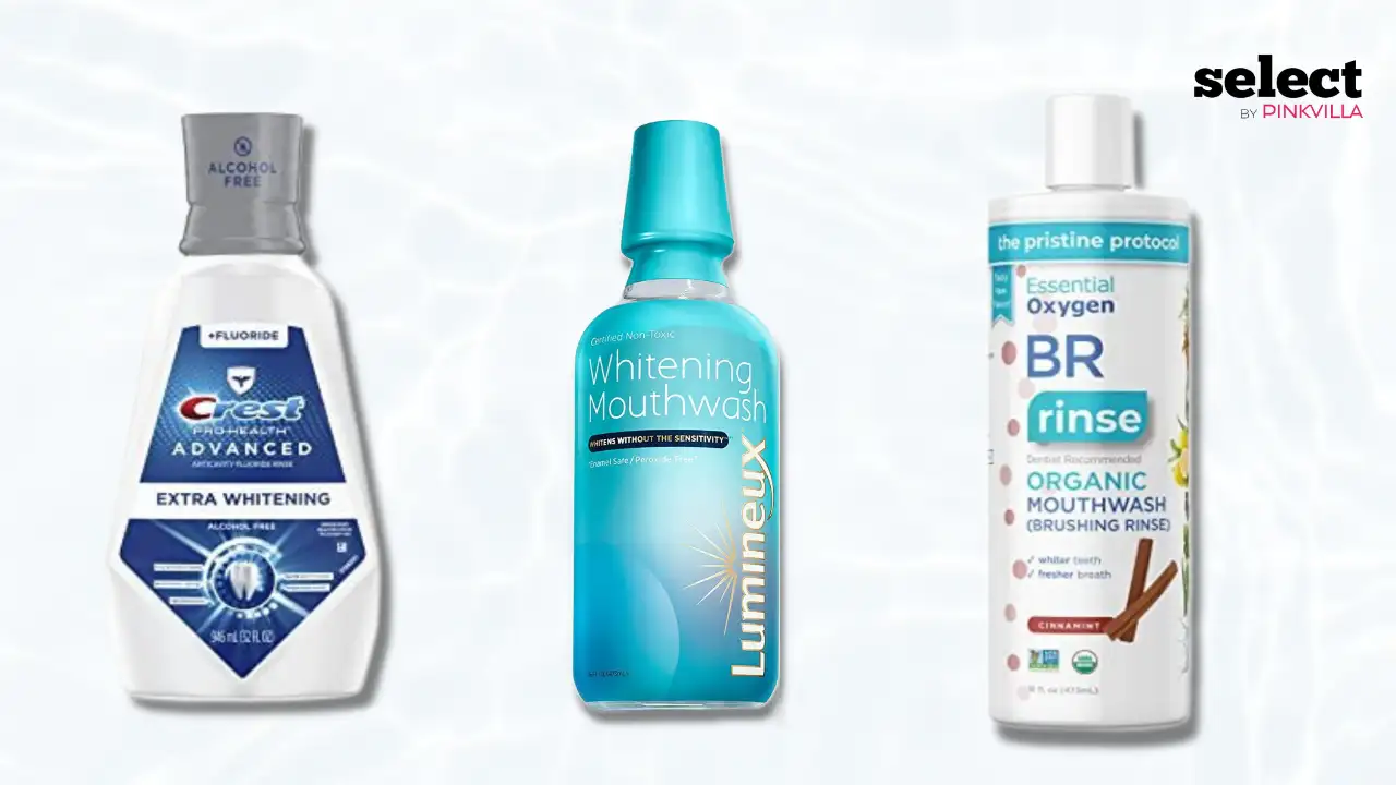 13 Best Whitening Mouthwashes for That Sparkling Smile