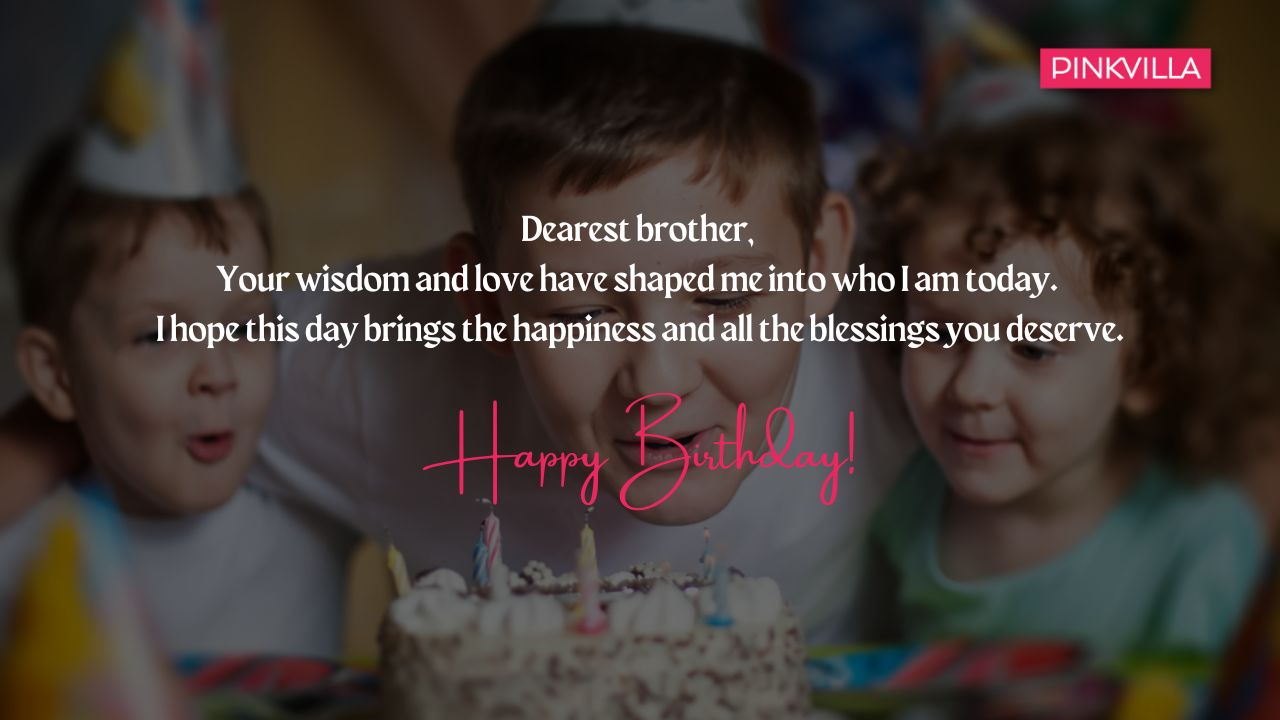 105 Best Birthday Wishes for Brother - Birthday Messages for Brother