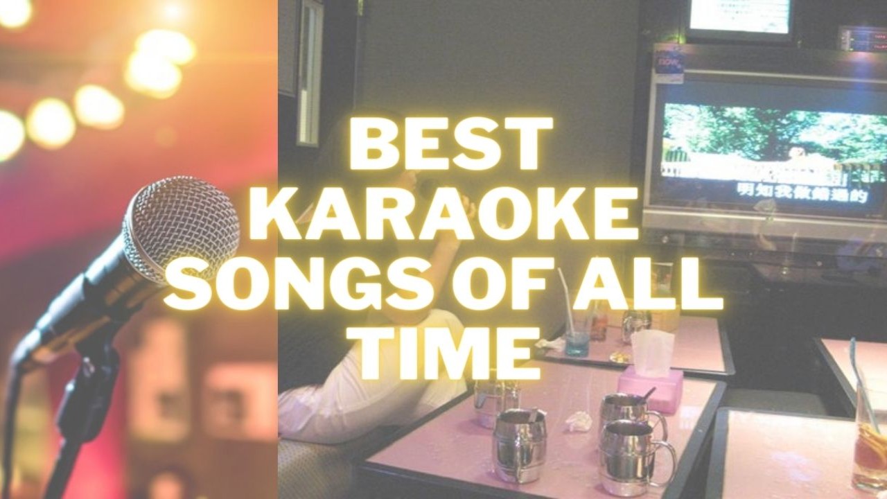 12 best karaoke songs of all time