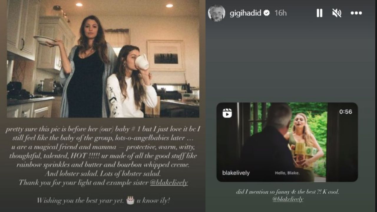 Gigi Hadid wished BF Blake Lively on Instagram Stories