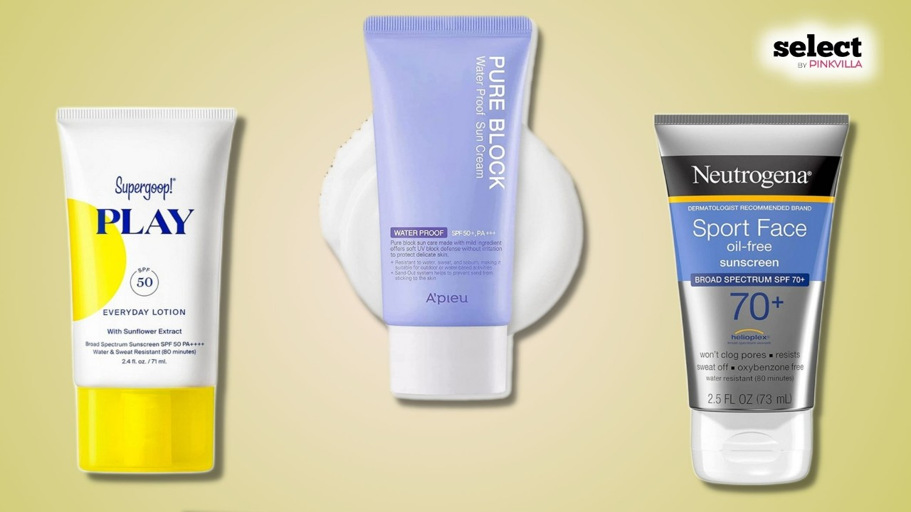 17 Best Waterproof Sunscreens to Enjoy the Day with Nourished Skin