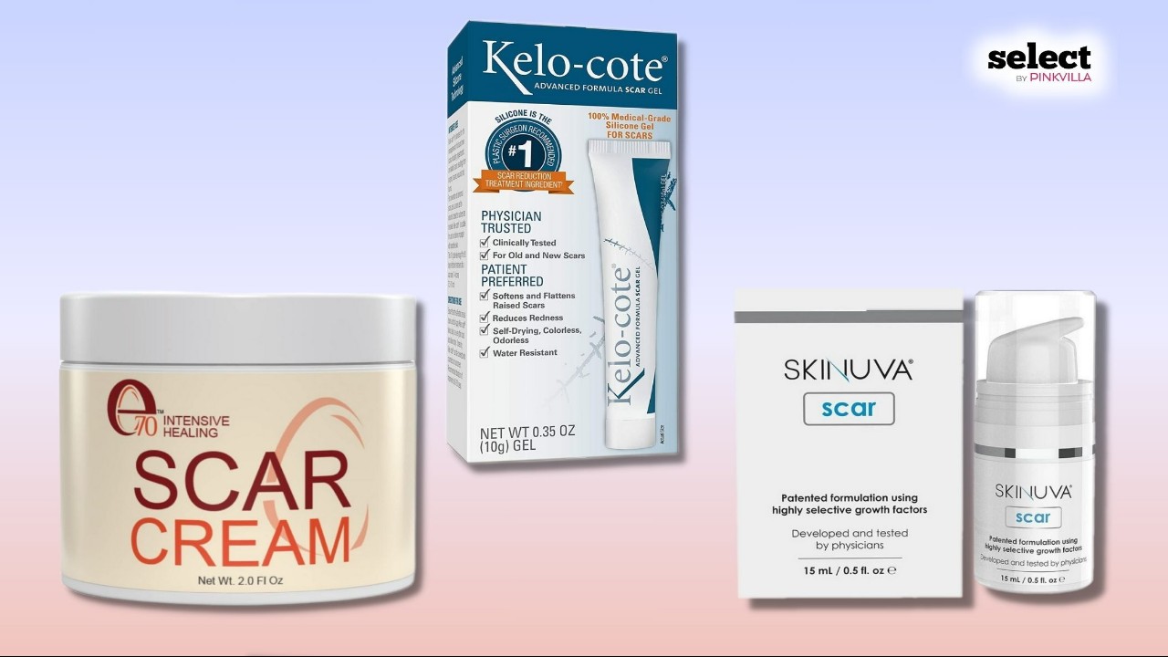 13 Best Scar Removal Creams for Naturally Healthy Skin