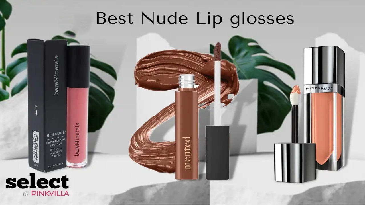 Best Nude Lipglosses to Complement Your Complexion