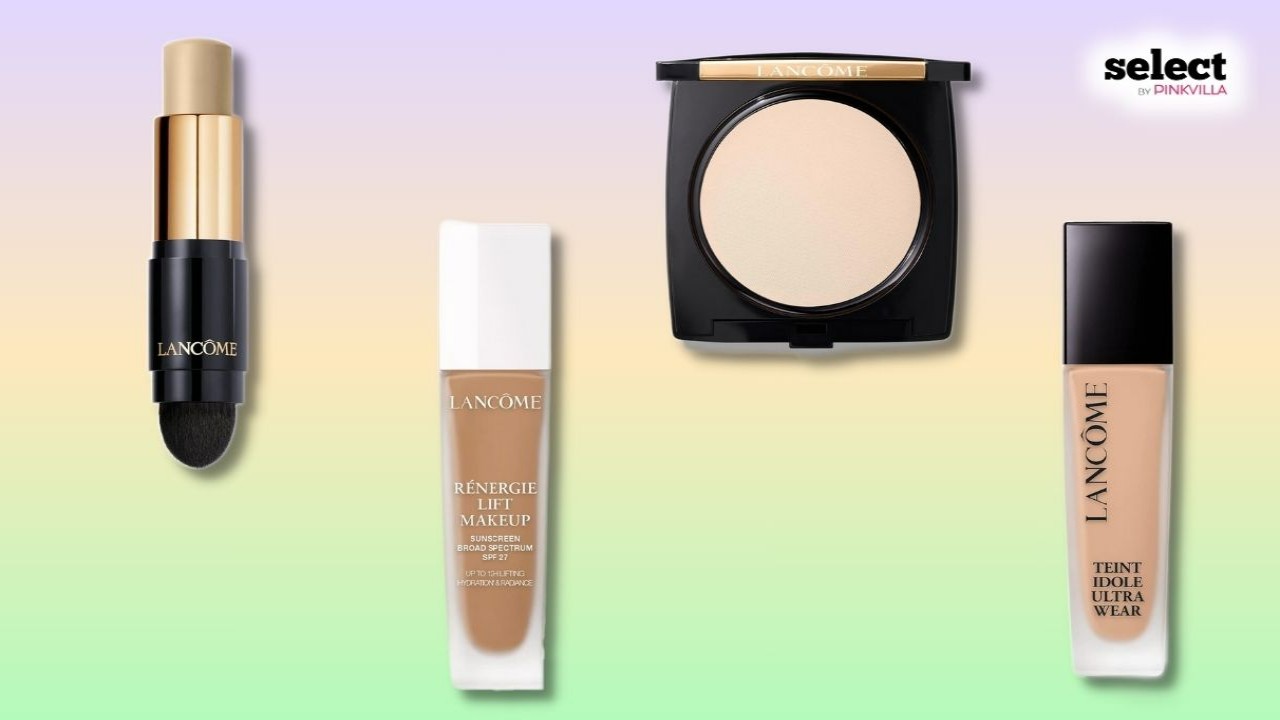 5 Best Lancôme Foundations That Give a Second-skin-like Finish