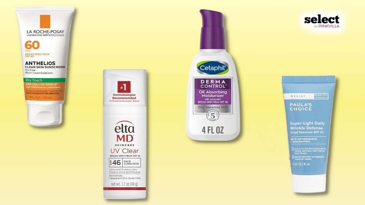 13 Best Sunscreens for Oily Skin That Won’t Leave It Greasy