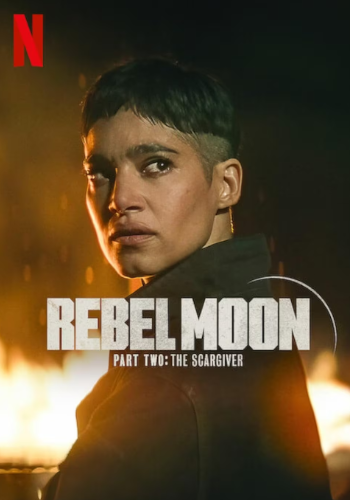 Rebel Moon: Part Two – The Scargiver 2024 movie