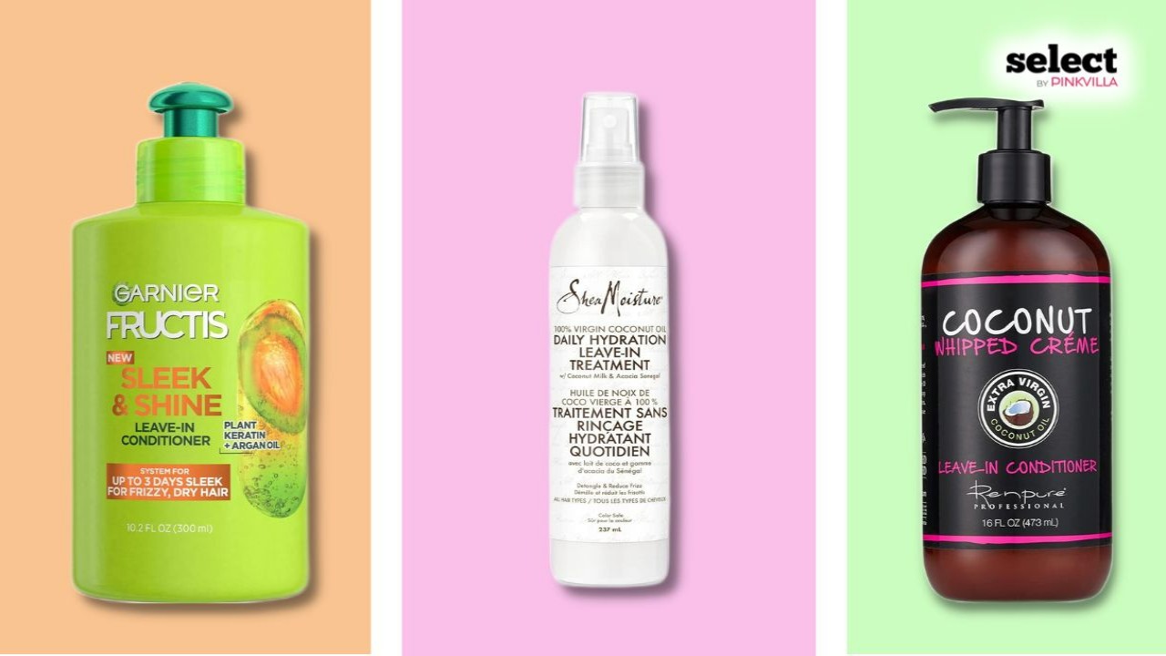 15 Best Leave-in Conditioners to Smoothen And Lock-in Moisture