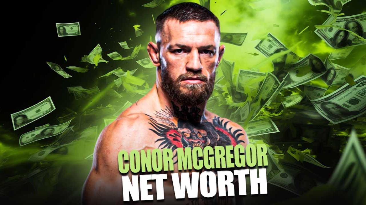 Conor McGregor Net Worth - How much is the UFC superstar Worth as of 2024?
