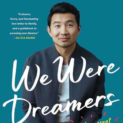 Simu Liu's Book We Were Dreamers (Simu Liu)