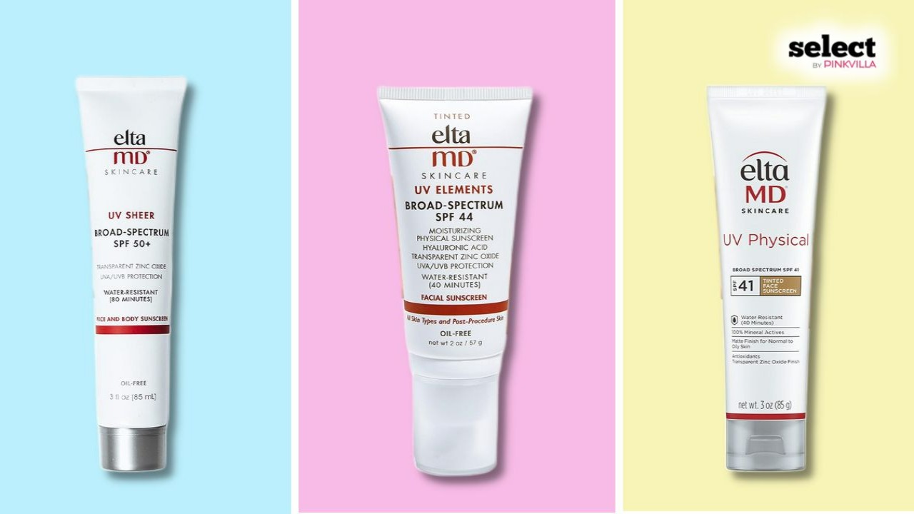 10 Best Elta MD Sunscreens That Are Trusted by Dermatologists