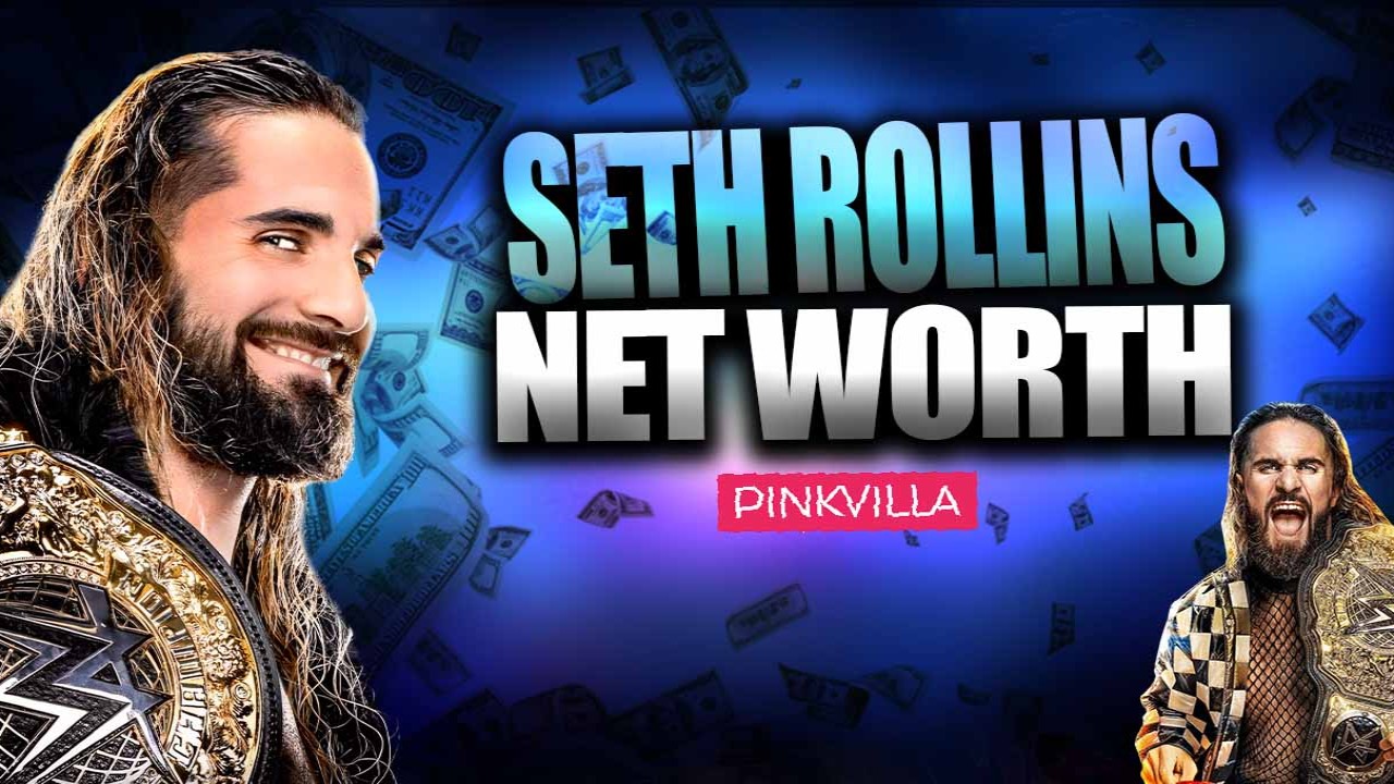 Seth Rollins Net Worth in 2024 - Salary and Career Earnings