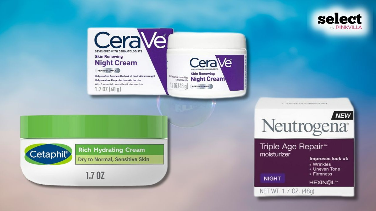 13 Best Night Creams for Healthy And Hydrated Skin