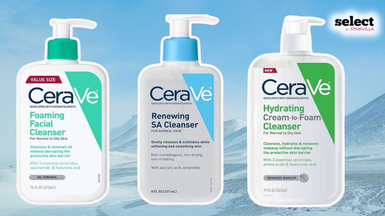 10 Best CeraVe Cleansers for Every Skin Type And Concern