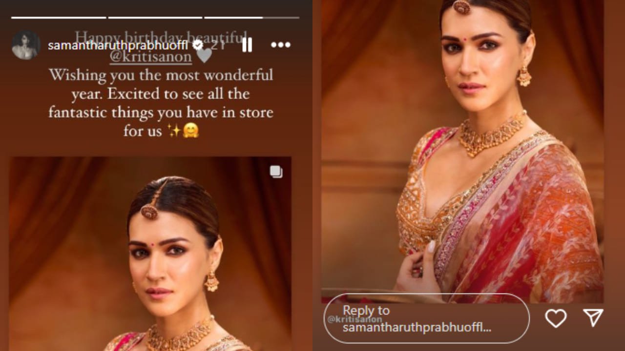 Samantha Ruth Prabhu wishes Kriti Sanon on her 34th birthday (PC: Samantha Ruth Prabhu, Instagram)