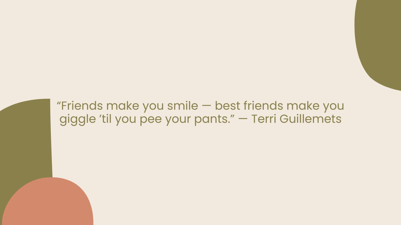 Funny BFF Quotes to Send over Text
