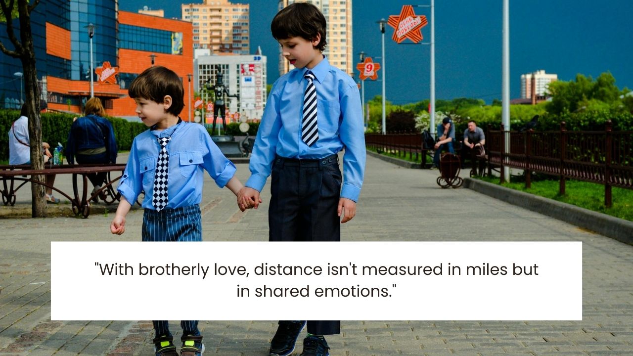 Unique Quotes About Brothers