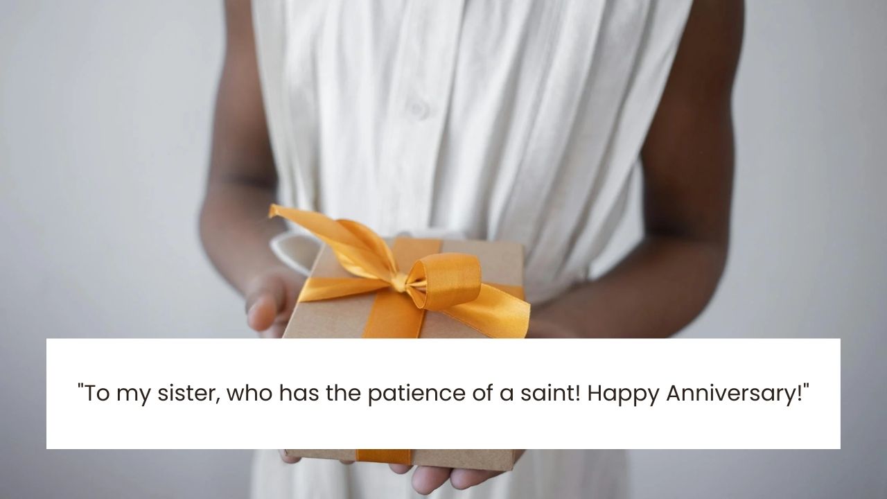 Funny Happy Anniversary Wishes for Sister