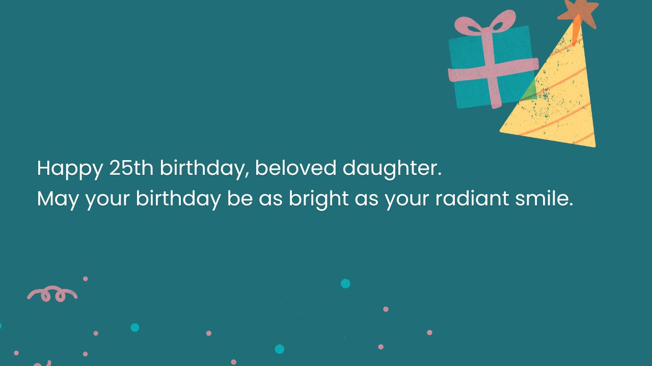 25th Birthday quotes for daughter