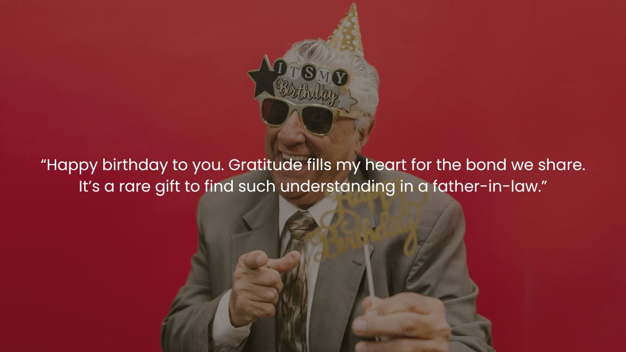 Stirring Birthday Wishes for Father-in-Law