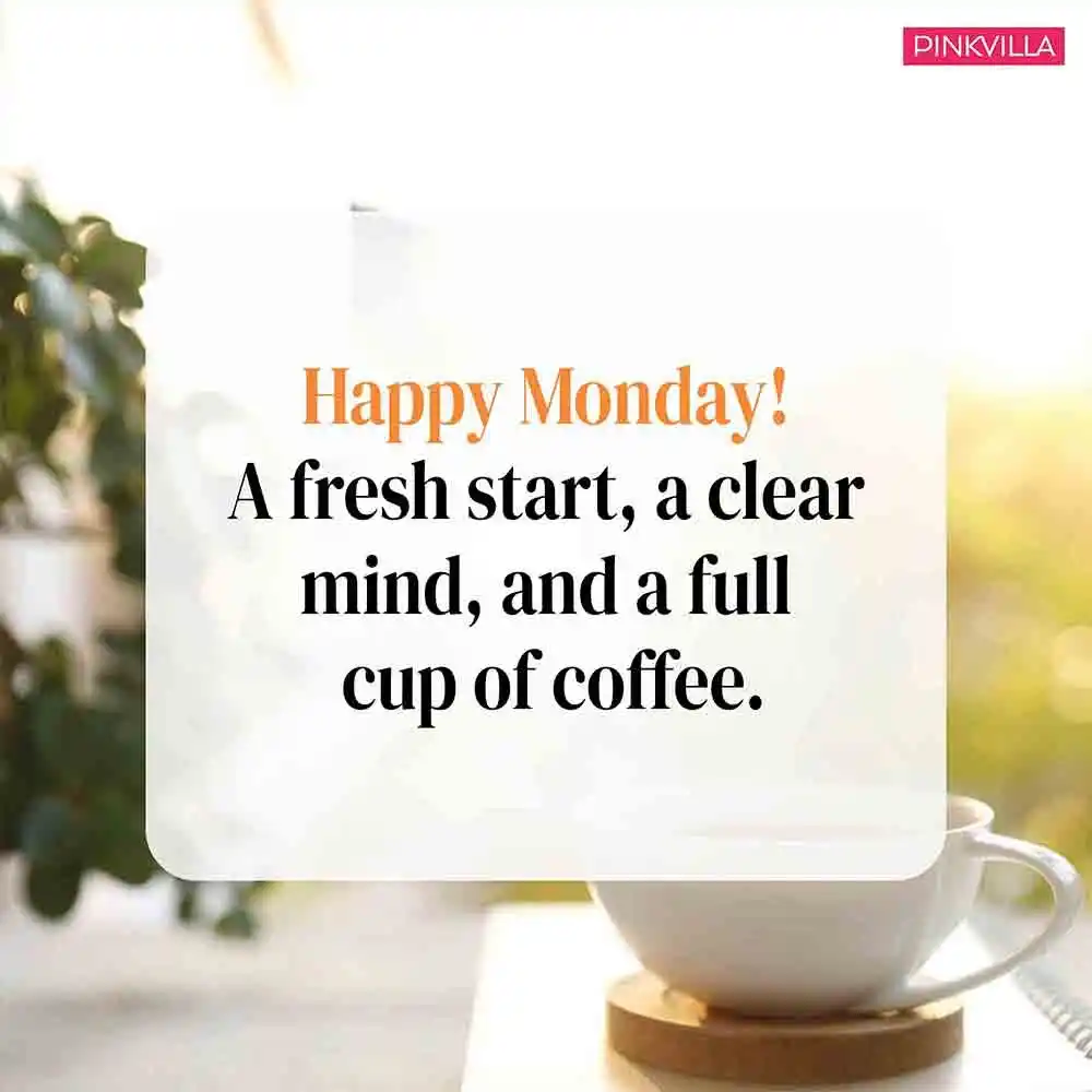 Happy Monday wishes 