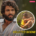 Arjun Reddy Deleted Scene: Vijay Deverakonda as Arjun discussing Preethi's father catching him kissing on terrace didn't make it to final cut