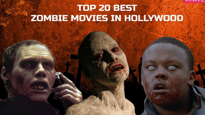 20 Best Zombie Movies in Hollywood